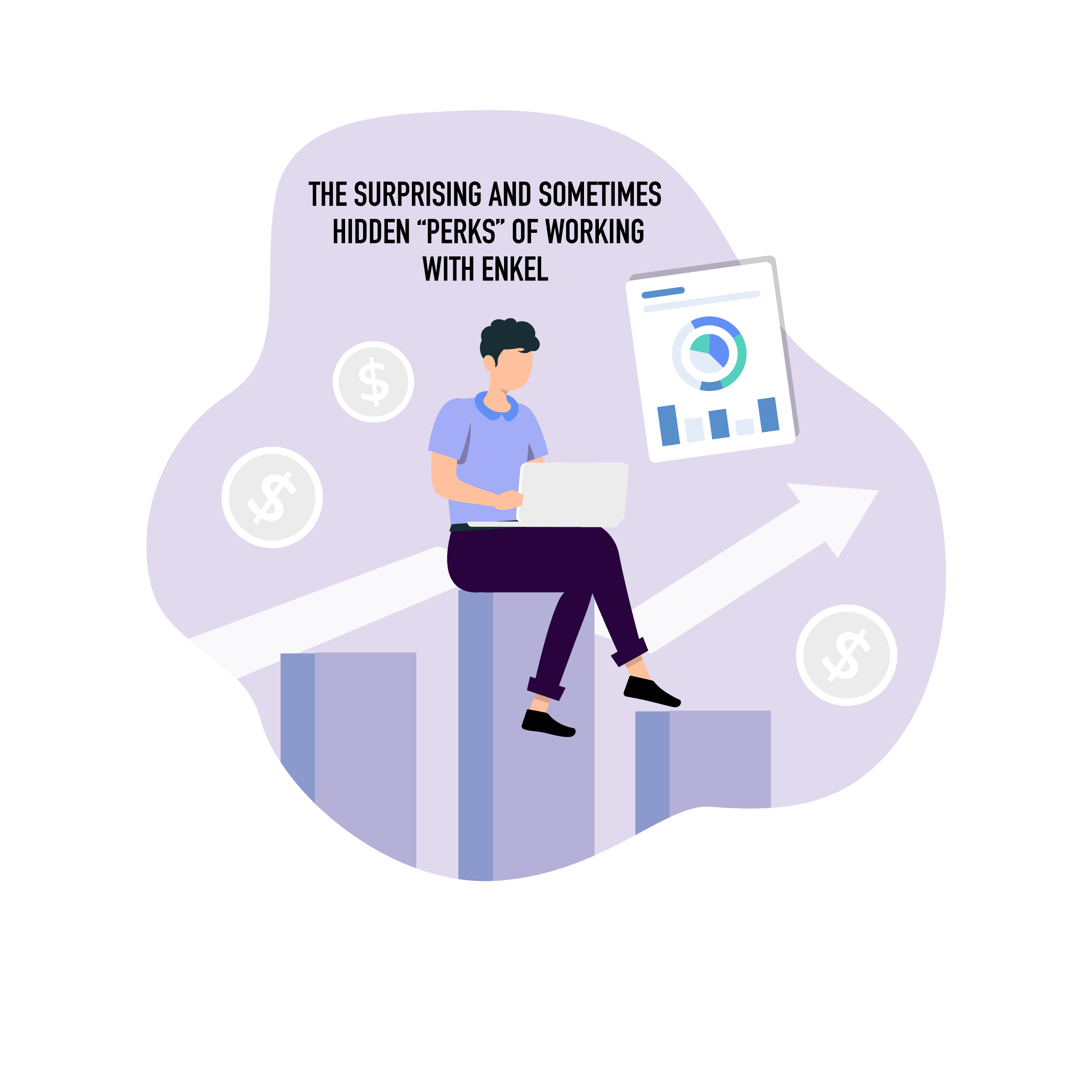 The Surprising and Sometimes Hidden “Perks” of Working with Enkel Feature Image